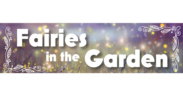 15th Annual Fairies in the Garden